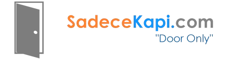 Sadece Kapı - Kapı Modelleri Ve Kapı Fiyatları
